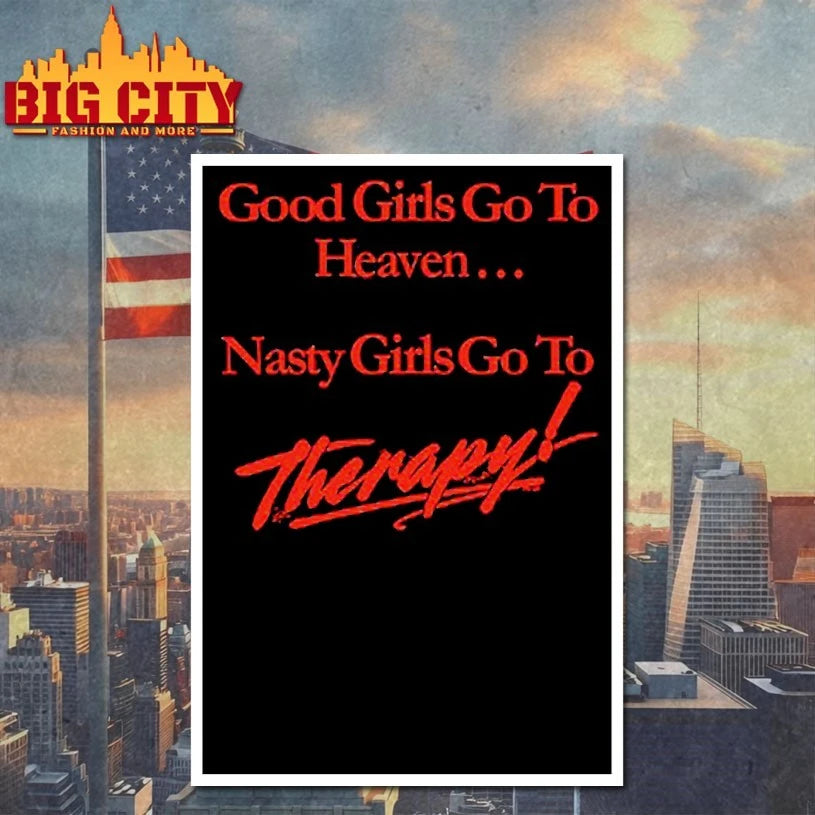 Nicole Rafiee Good Girls Go To Heaven Nasty Girls Go To Therapy shirt