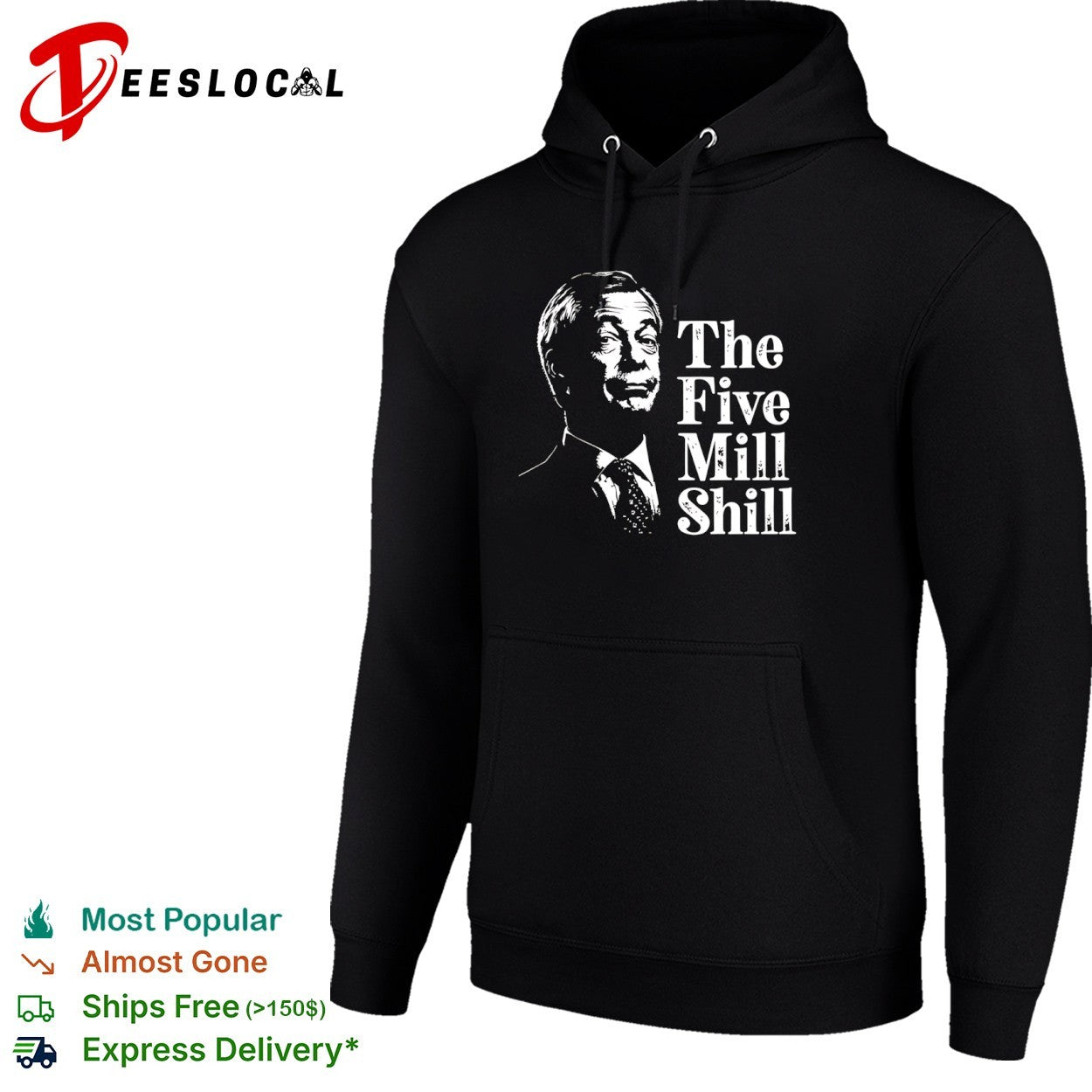 Nigel Farage the five mill shill portrait shirt