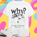 Nihilist Penguin Why Because I Need Space That’s Why Shirts