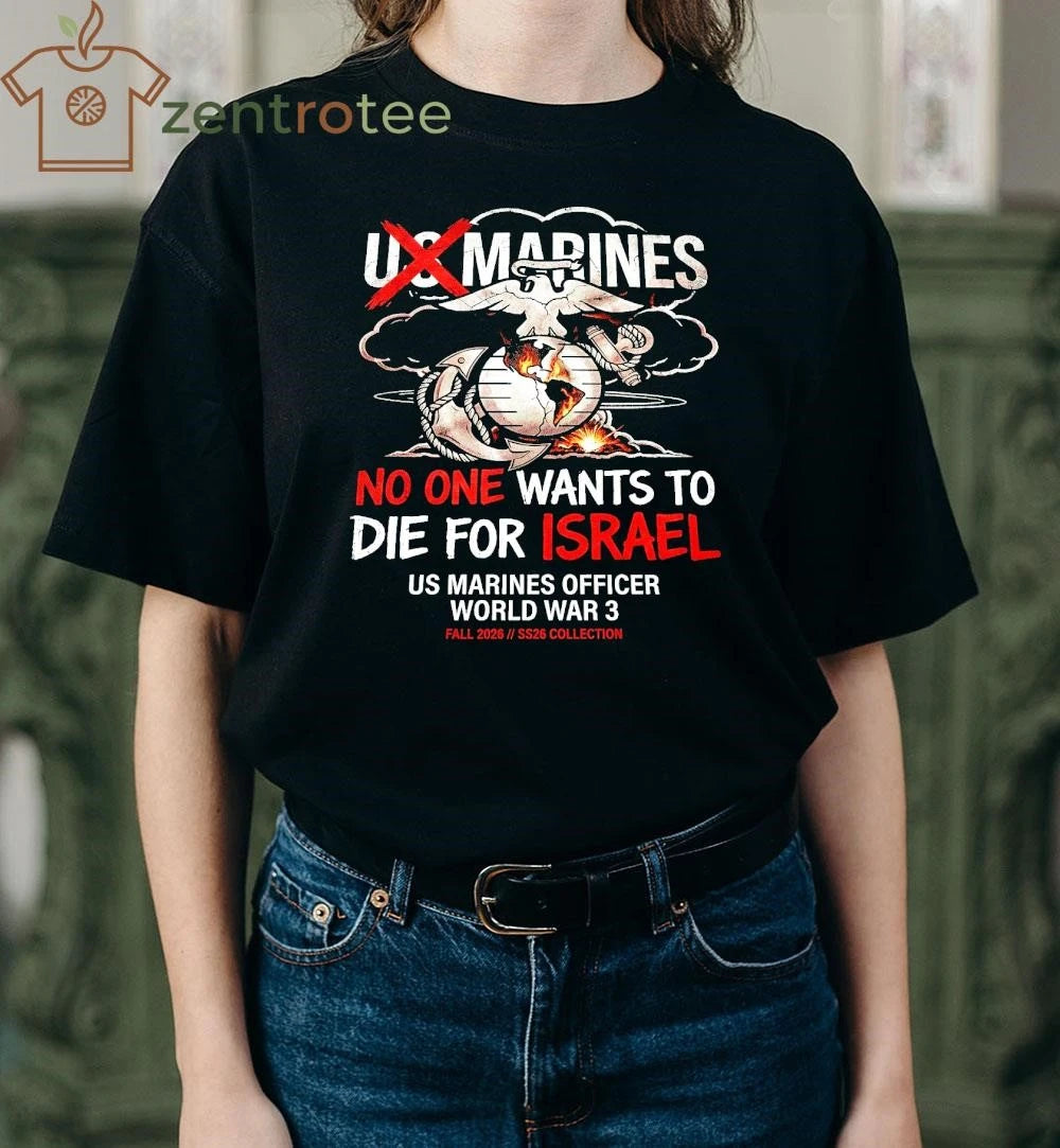 Nkctees US Marines Officer No One Want To Die Graphic Tee – WW3 Collection 2026