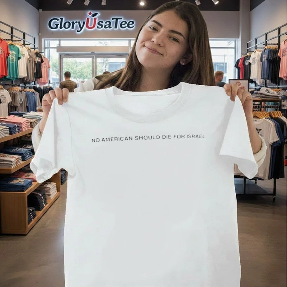 No American Should Die For Israel Shirt