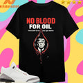 No Blood For Oil Venezuela Is Not Your Gas Station Shirts