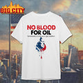 No Blood For Oil Venezuela Shirt