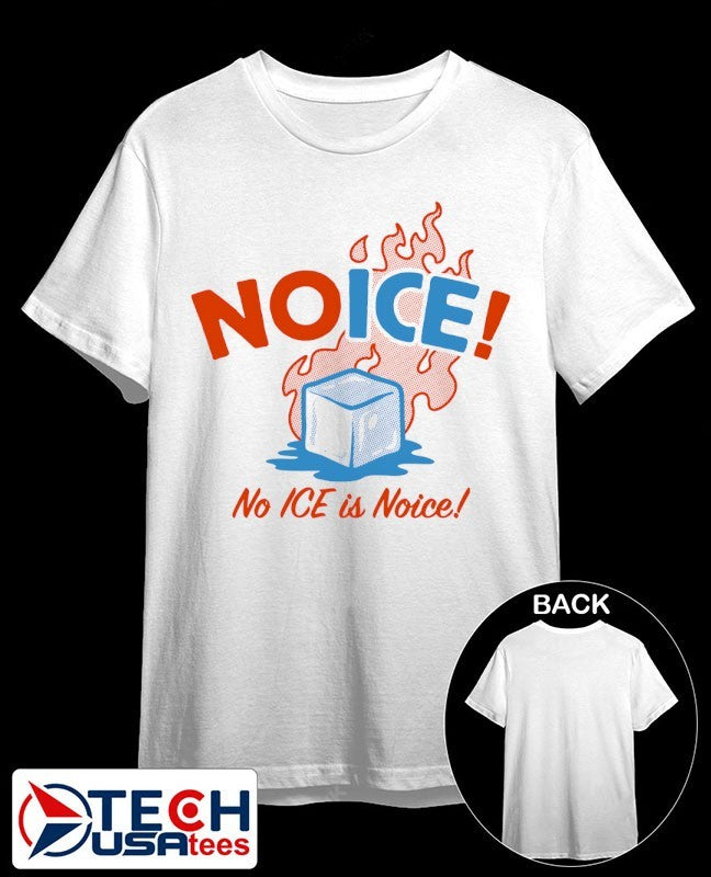 No ICE is noice shirt