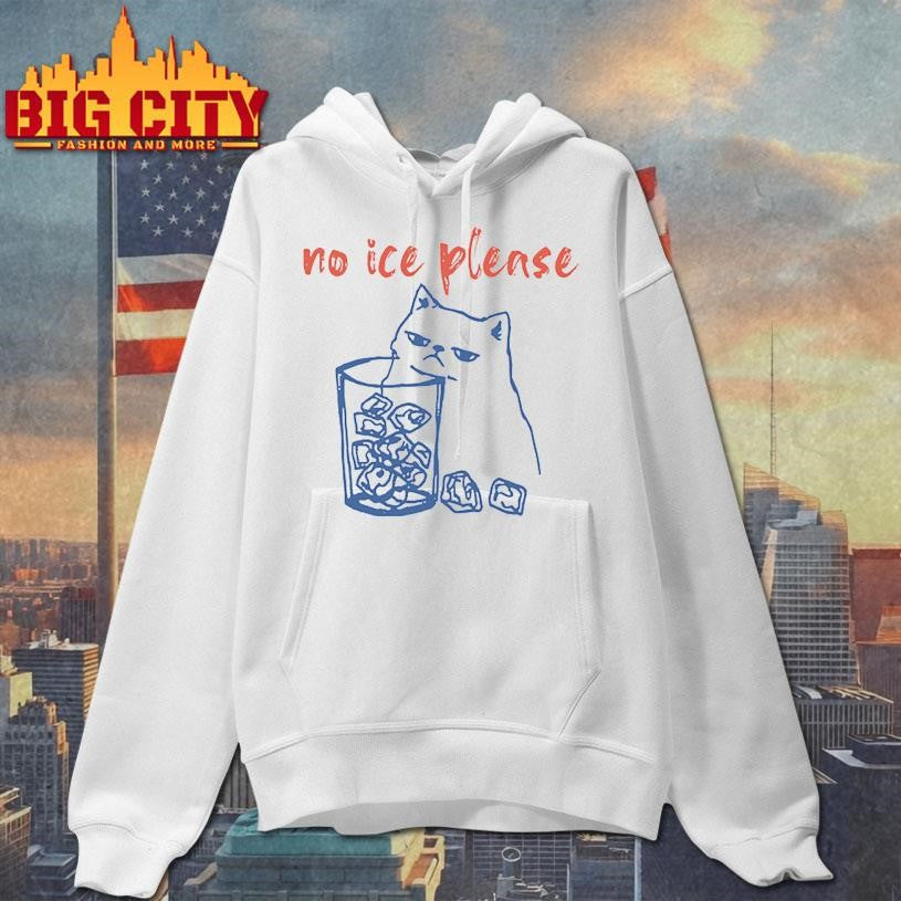 No Ice Please with Cat Shirt