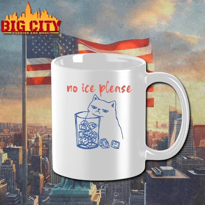 No Ice Please with Cat Shirt