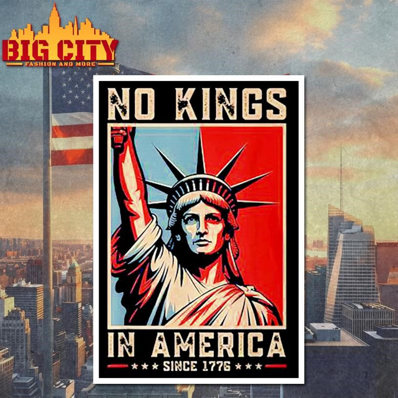 No Kings In America Since 1776 Political Protest 2025 New Shirt