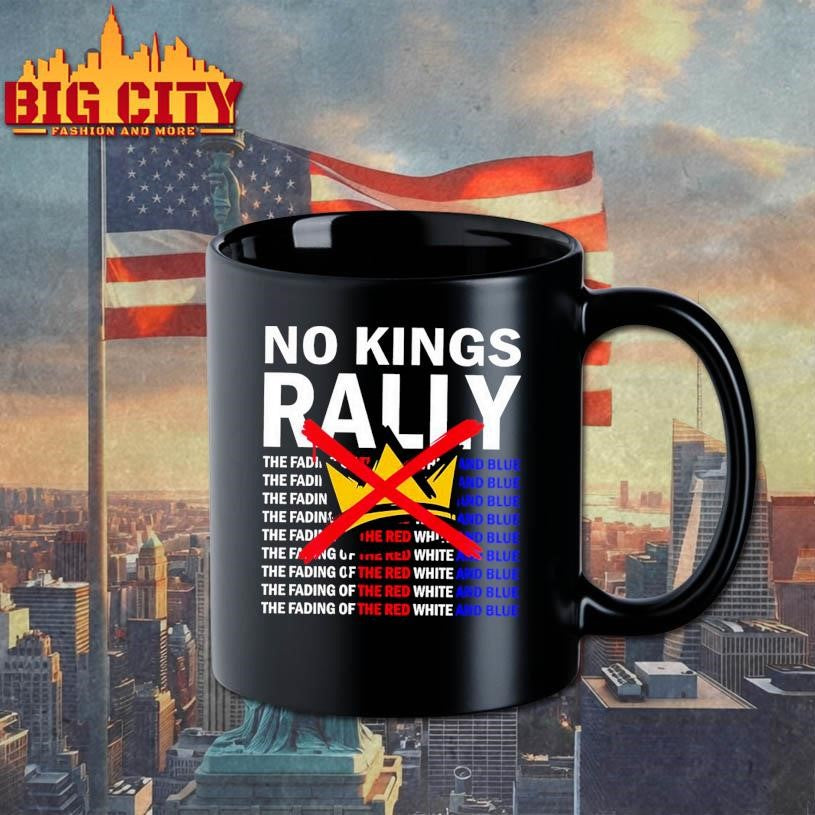 No Kings Rally The Fading Of The Red White And Blue 2025 New Shirt