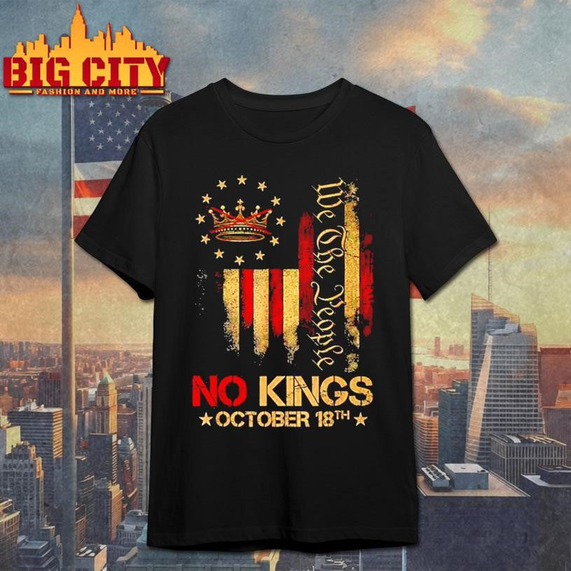 No Kings in America We The People 2025 New Shirt