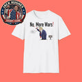 No, More Wars Donald Trump Iran War T-Shirt