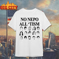 No Nepo All Tism face shirt