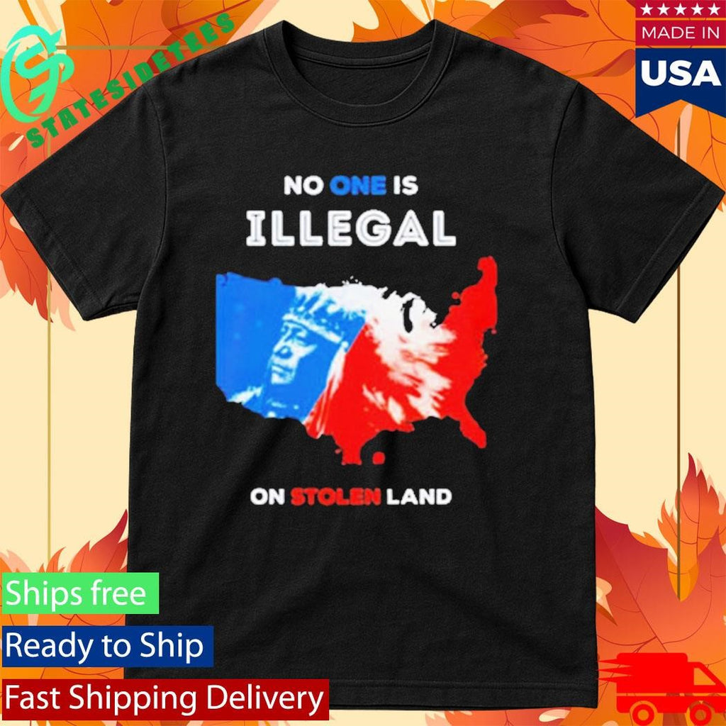No One Is Illegal On Stolen Land Red And Blue American Map Shirt