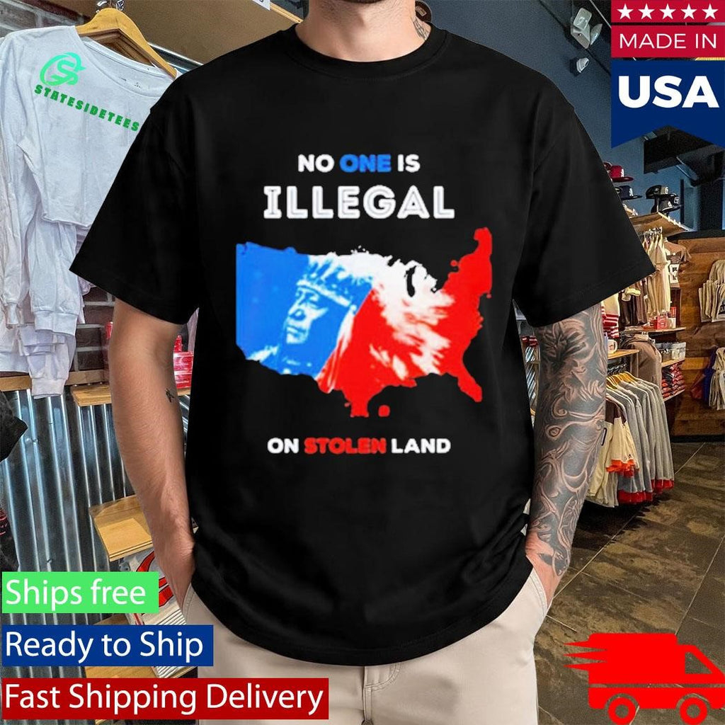 No One Is Illegal On Stolen Land Red And Blue American Map Shirt