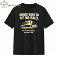No One Want To Die For Israel US Marines Officer Iran war 2026 hat tee