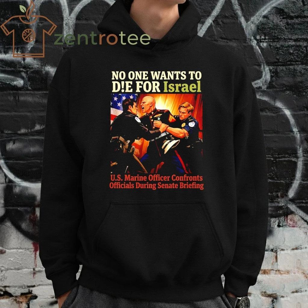 No One Wants To Die For Israel – Senate Briefing Edition tee
