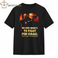 No One Wants To Fight Graphic tee