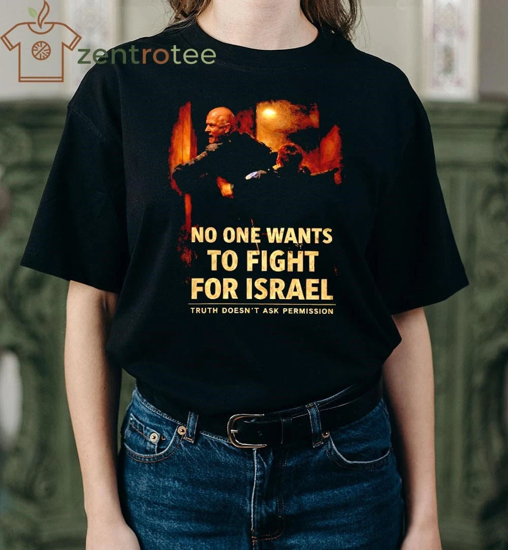 No One Wants To Fight Graphic tee