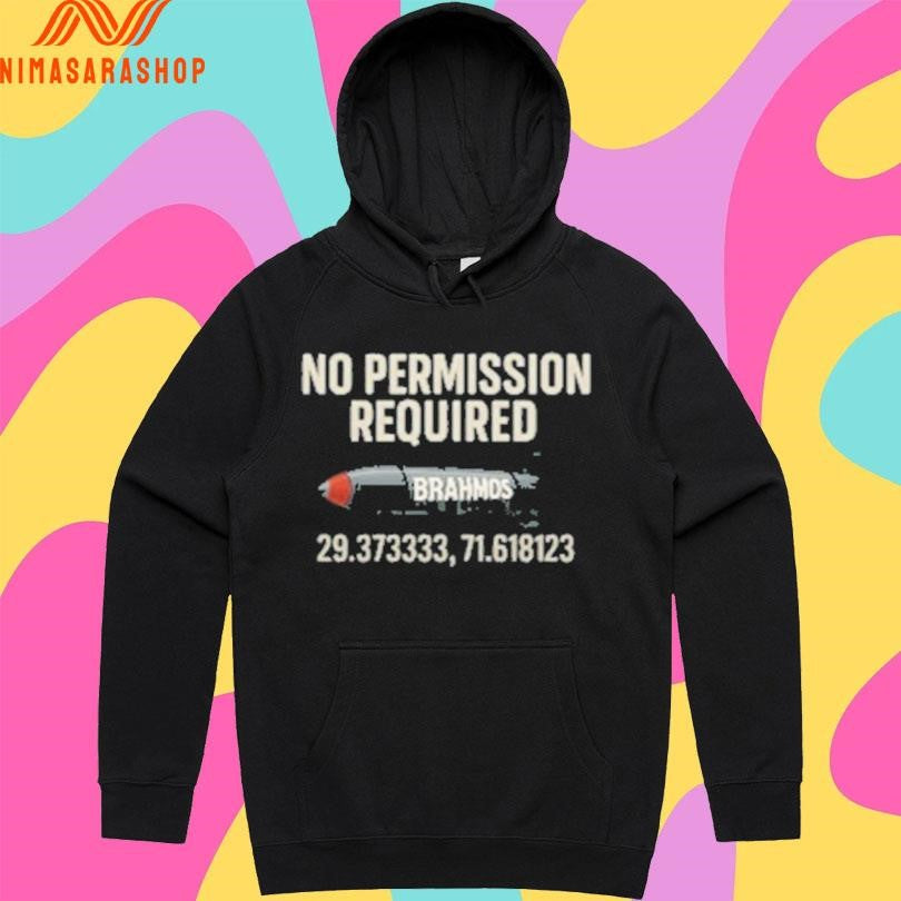 No Permission Required Brahmos Shirts