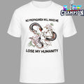 No Propaganda Will Make Me Lose My Humanity Shirt