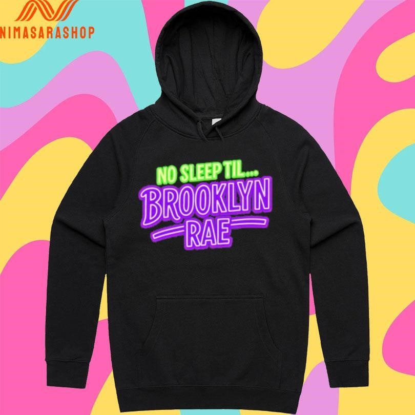 No Sleep Til Brooklyn Rae Shirts