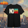 No Thrones No Crowns No Kings 2025 New Shirt
