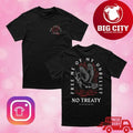 No Treaty Deep 2025 New Two Sided Shirt