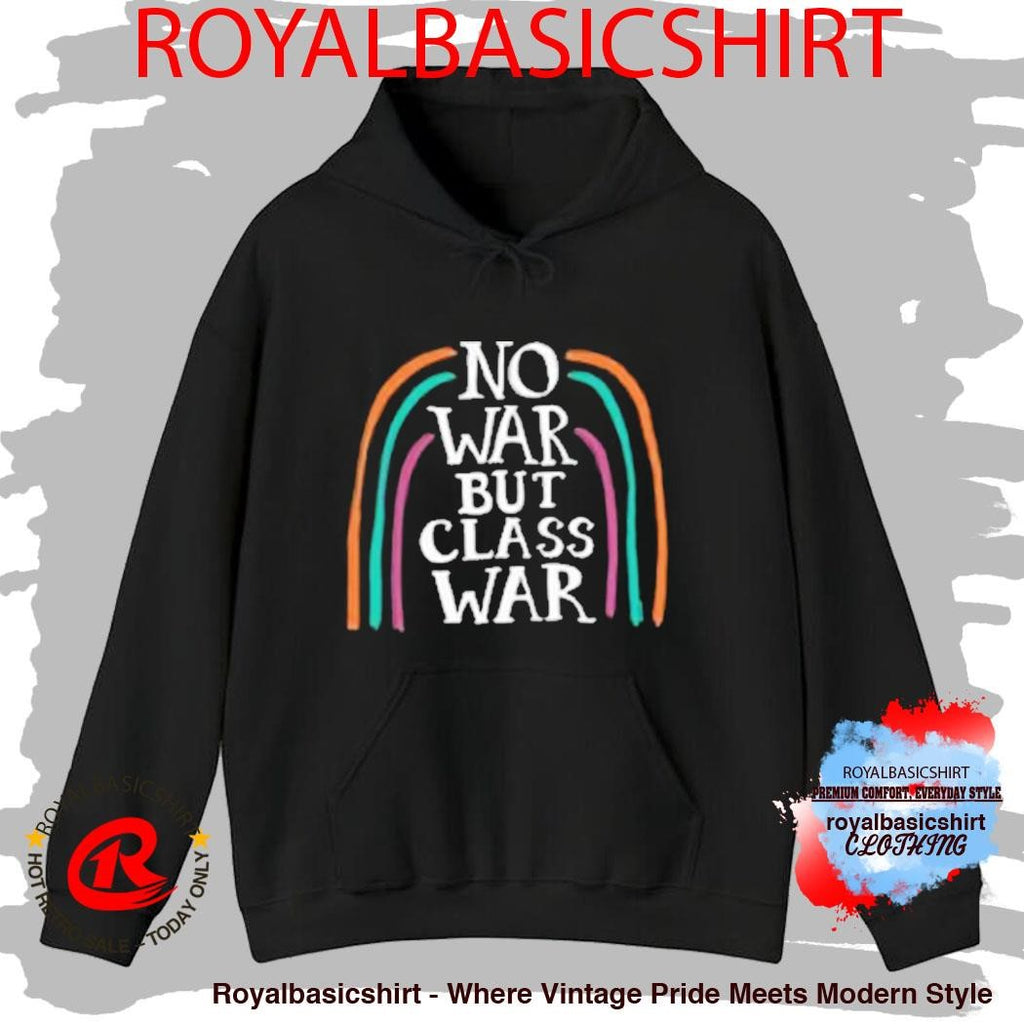 No War But Class War Shirt
