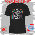 No War But Class War Shirt