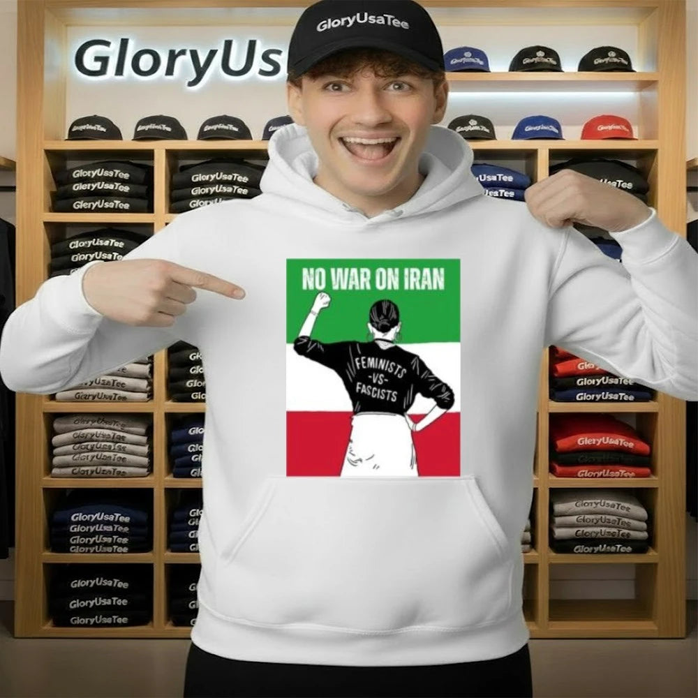 No War On Iran Feminists Vs Fascists 2026 Shirt