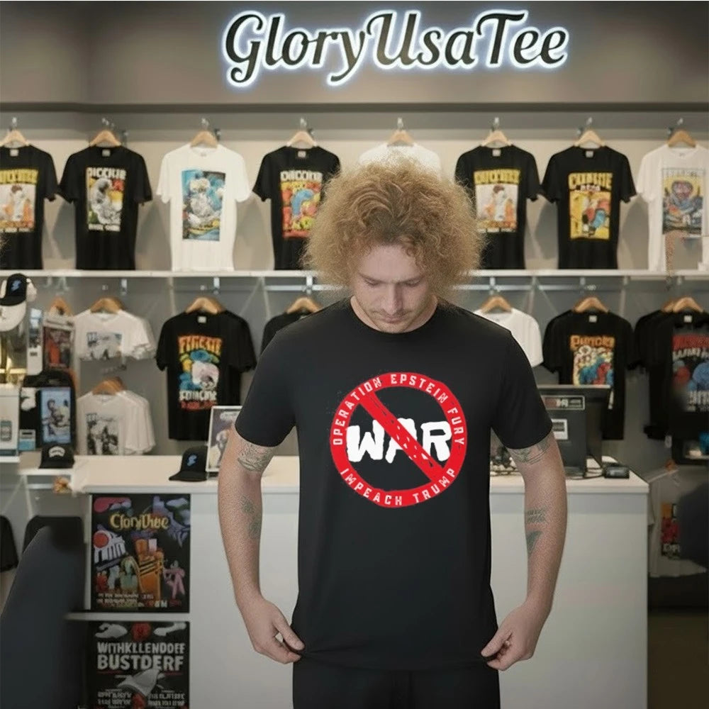No War Operation Epstein Furry Impeach Trump T Shirt