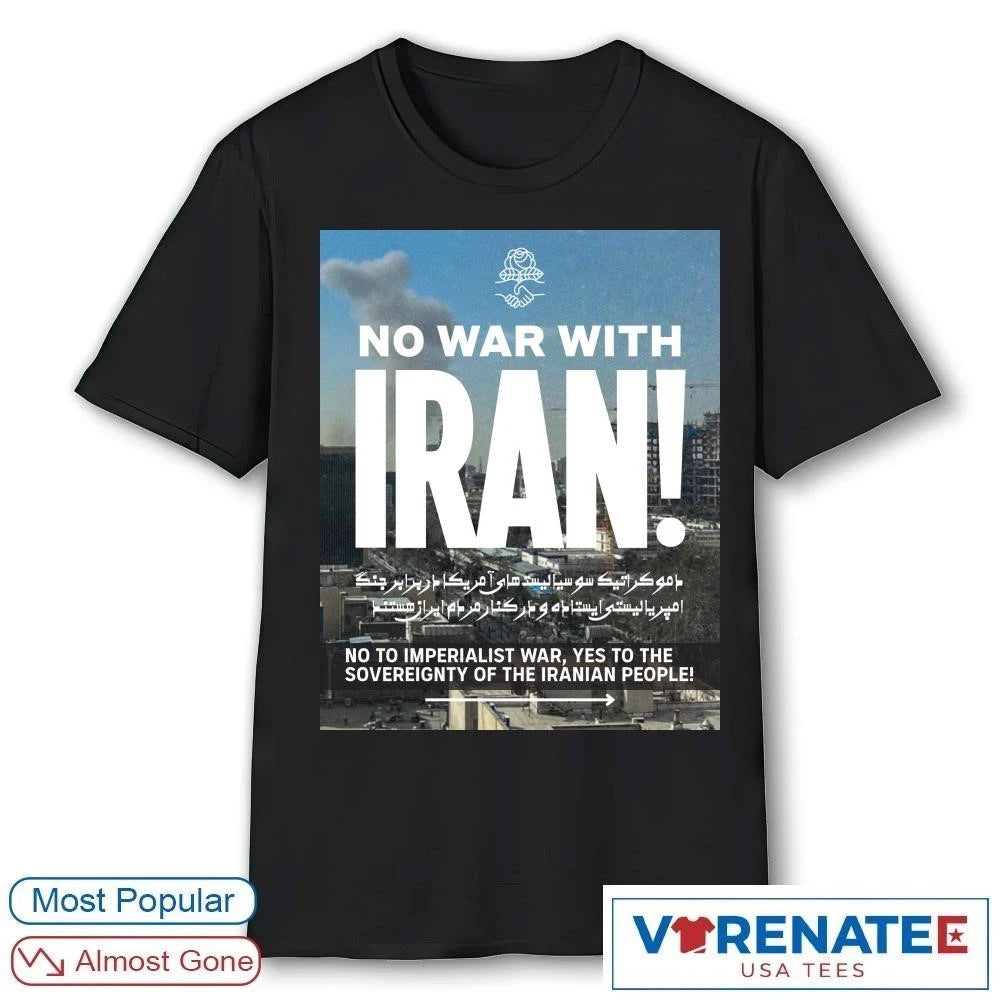 No War With Iran No To Imperialist War Yes To The Sovereignty Of The Iranian People Poster shirt