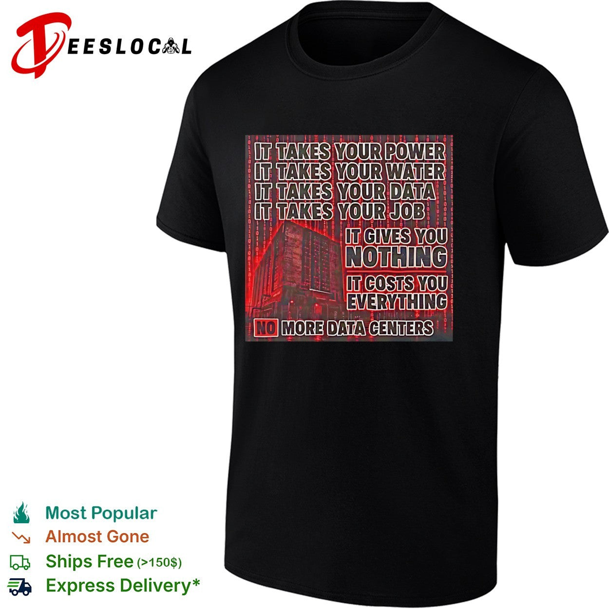 No more data centers anti-tech protest bold statement shirt
