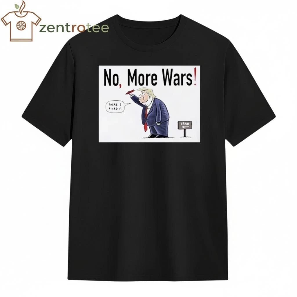 No, more wars Donald Trump tee