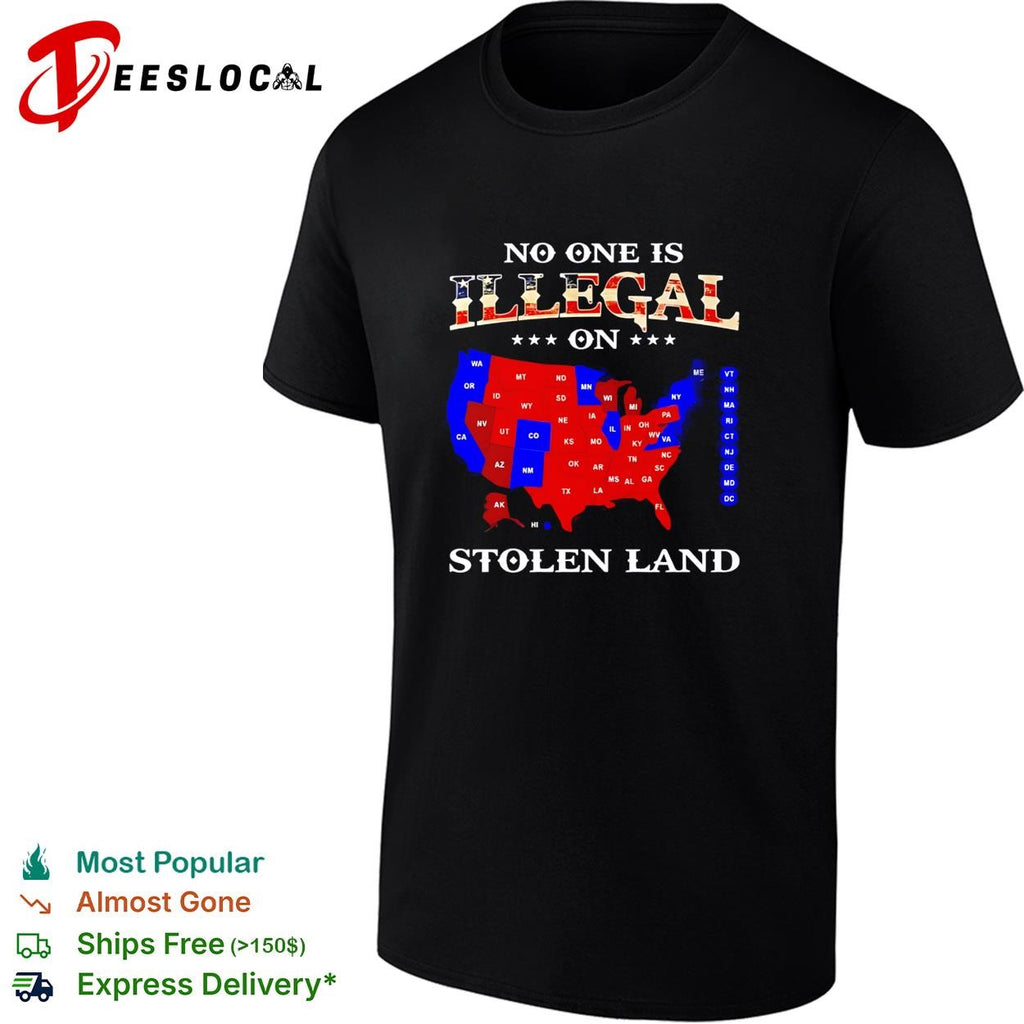 No one is illegal on stolen land USA map shirt