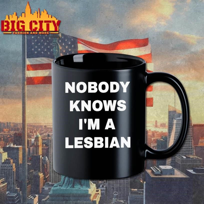 Nobody Knows Im A Lesbian Shirt