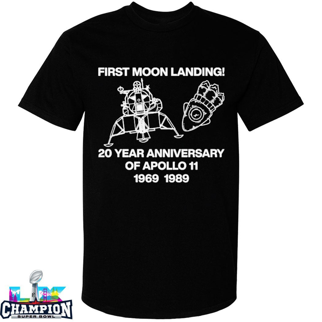 Nobody Wants This Joanne First Moon Landing Apollo 11 1969 1989 T-Shirts