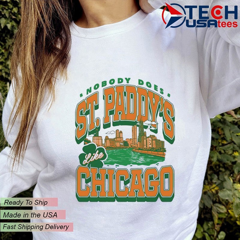 Nobody does St. Paddy’s like Chicago shirt