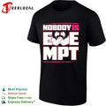 Nobody is Exempt shirt