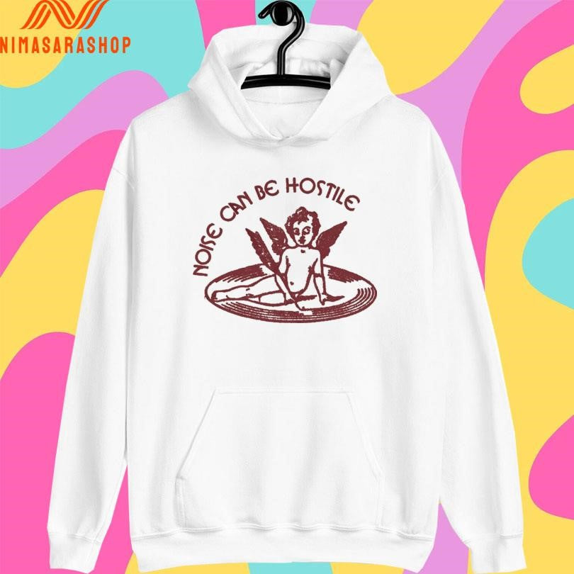 Noise Can Be Hostile Truism Shirts
