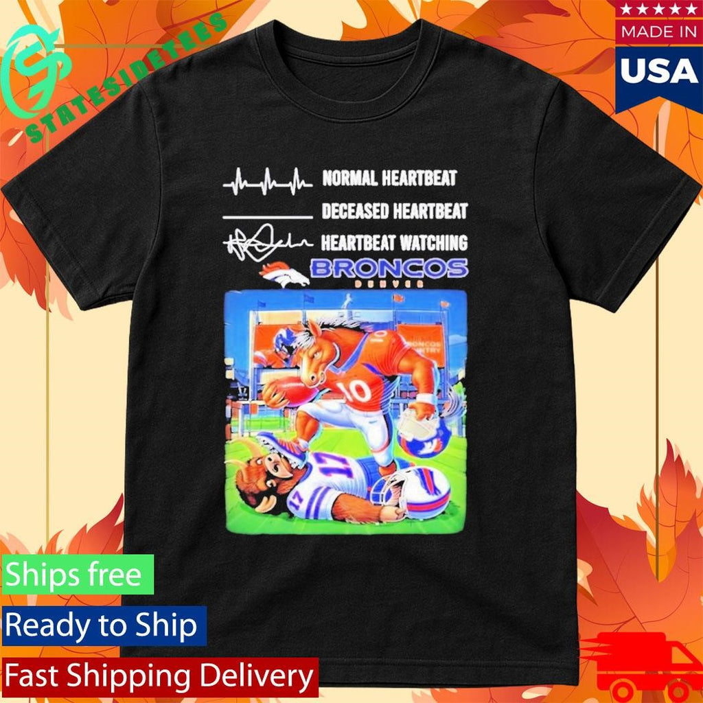 Normal Heartbeat Deceased Heartbeat Heartbeat Watching Broncos 2026 Afc Mascot Shirt