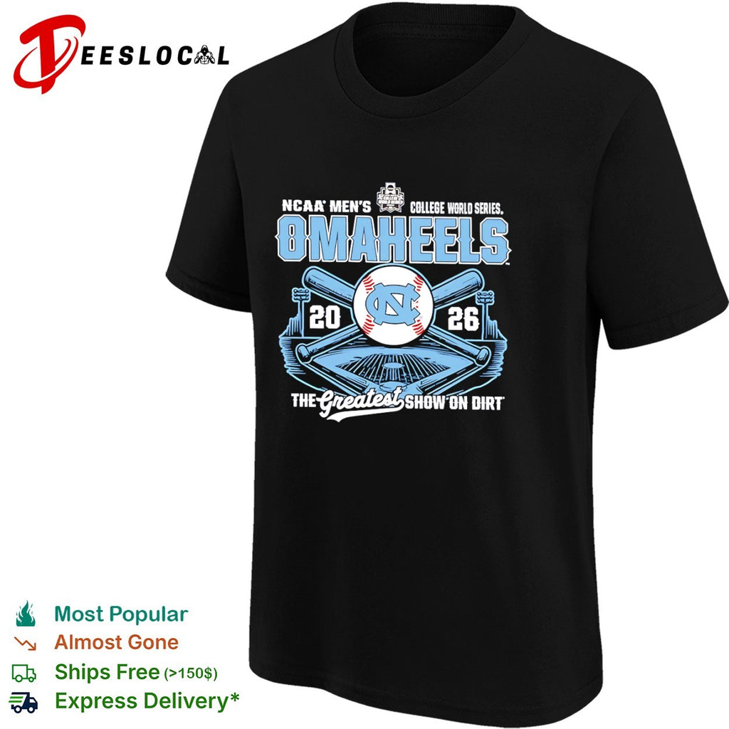 North Carolina Omaheels NCAA Men’s College World Series 2026 the greatest show on dirt shirt