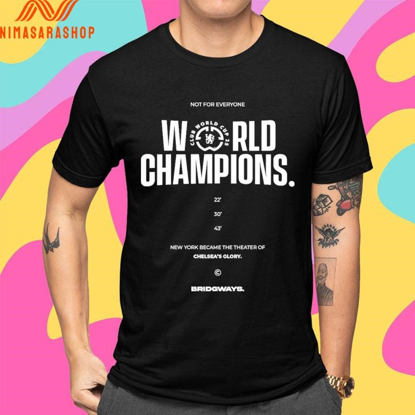 Not For Everyone World Champions New York Became The Theater Of Chelsea’s Glory Bridgways Shirts
