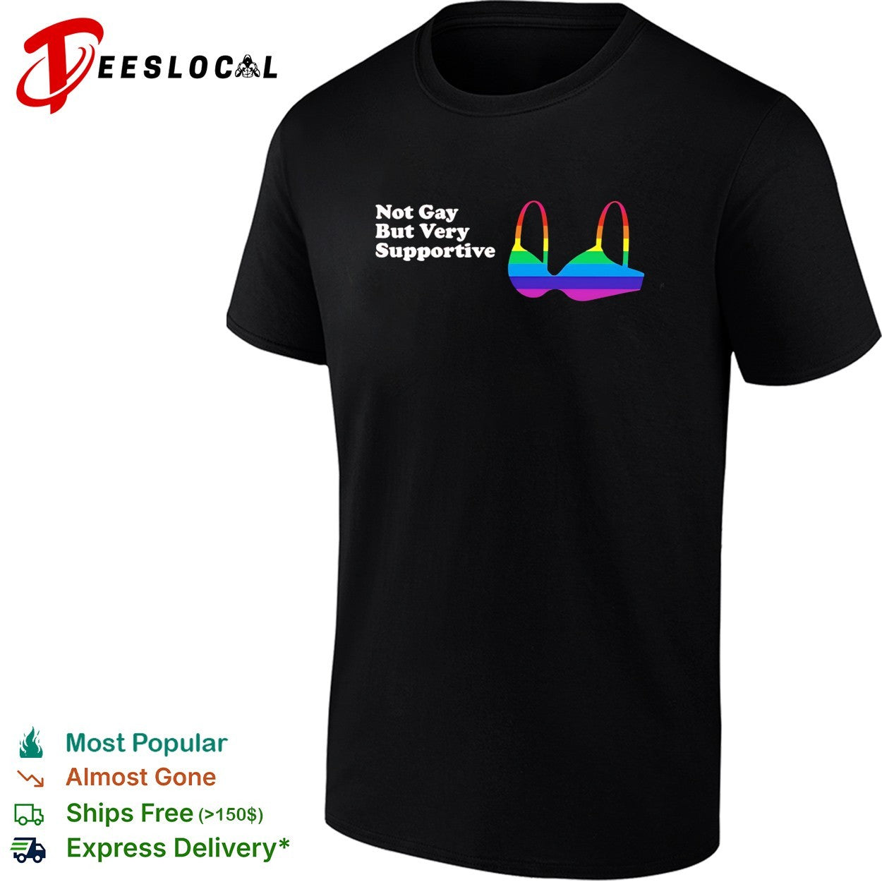 Not Gay But Very Supportive Rainbow Bra Pride Equality Awareness LGBT shirt
