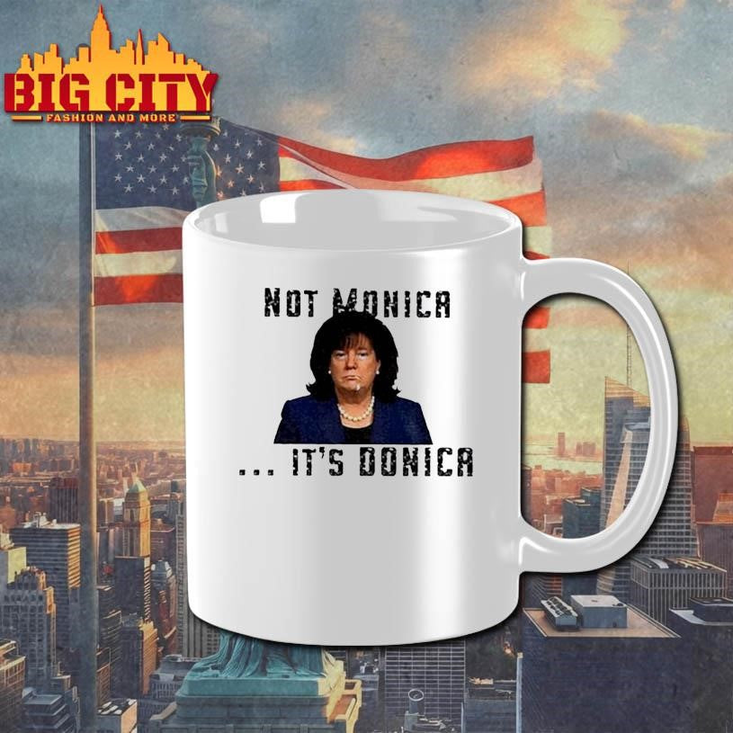 Not Monica It’s Donica Bubba Trump shirt