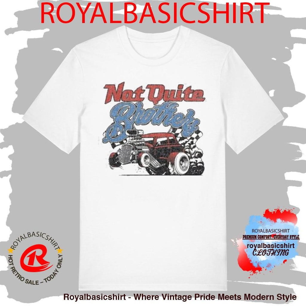 Not Quite Brothers Hot Rod Shirt
