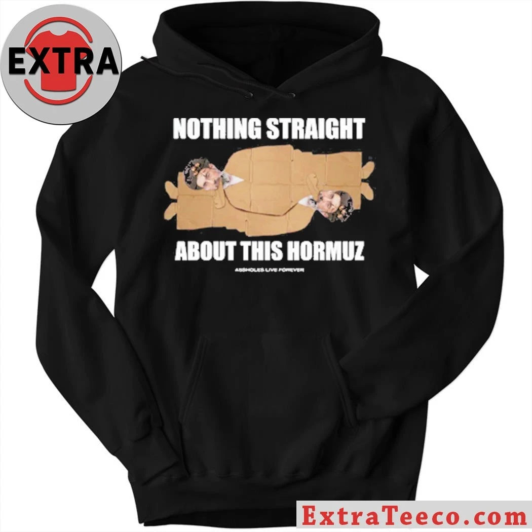 Nothing Straight About This Hormuz 69 Shirt