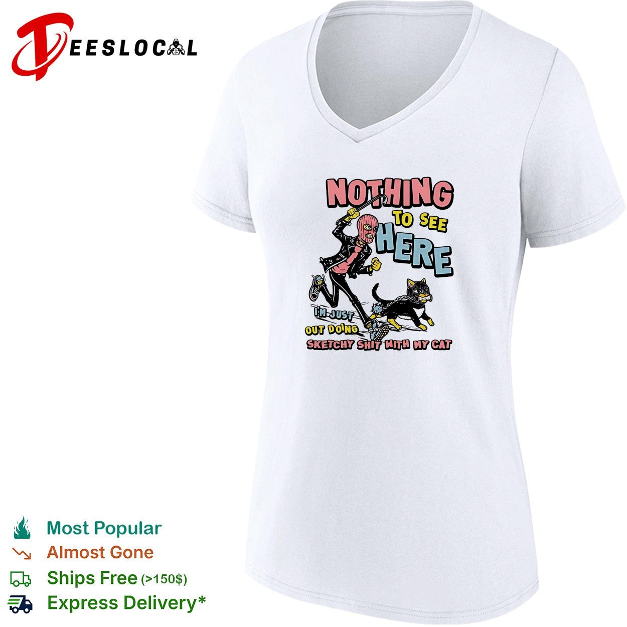 Nothing to see here I am just out doing sketchy shit with my cat shirt