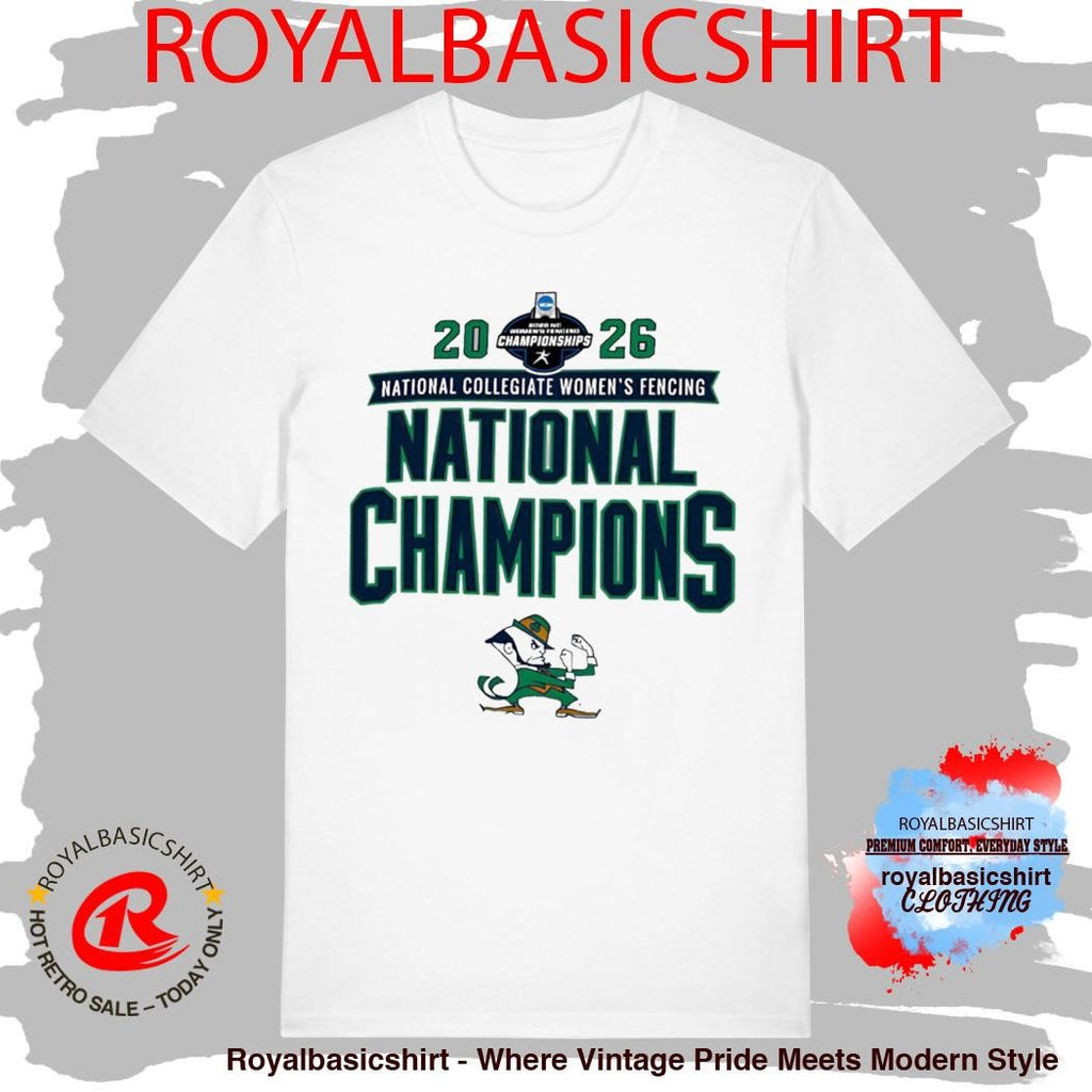 Notre Dame Fighting Irish 2026 NCAA Men’s Fencing National Champions Shirt