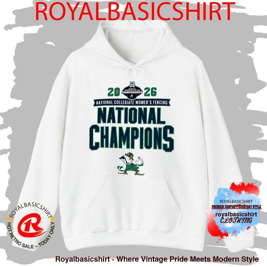 Notre Dame Fighting Irish 2026 NCAA Men’s Fencing National Champions Shirt