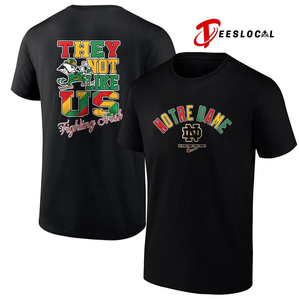 Notre Dame Fighting Irish x Juneteenth they not like us shirt